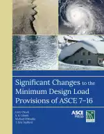 Significant Changes to the Minimum Design Load Provisions of ASCE 7-16