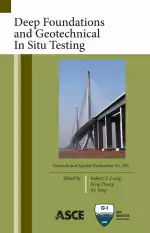 Deep Foundations and Geotechnical in Situ Testing