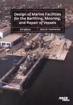 Design of Marine Facilities for the Berthing, Mooring, and Repair of Vessels