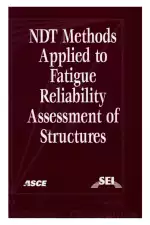 NDT Methods Applied to Fatigue Reliability Assessment of Structures