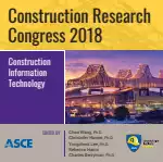 Construction Research Congress 2018: Construction Information Technology