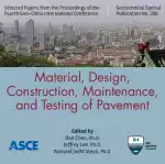 Geo-China 2016: Material, Design, Construction, Maintenance, and Testing of Pavement