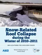 Snow-Related Roof Collapse during the Winter of 2010 - 2011: Implications for Building Codes