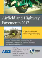 Airfield and Highway Pavements 2017: Airfield Pavement Technology and Safety