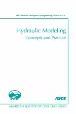Hydraulic Modeling: Concepts and Practice