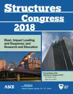Structures Congress 2018: Blast, Impact Loading, and Response; and Research and Education