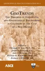 GeoTrends: The Progress of Geological and Geotechnical Engineering in Colorado at the Cusp of a New Decade