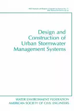 Design and Construction of Urban Stormwater Management Systems