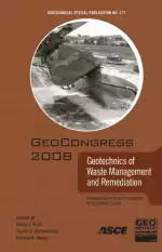 GeoCongress 2008: Geotechnics of Waste Management and Remediation
