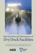 Safe Operation and Maintenance of Dry Dock Facilities