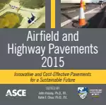 Airfield and Highway Pavements 2015: Innovative and Cost-Effective Pavements for a Sustainable Future
