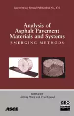 Analysis of Asphalt Pavement Materials and Systems: Emerging Methods
