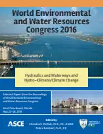 World Environmental and Water Resources Congress 2016: Hydraulics and Waterways and Hydro-Climate/Climate Change