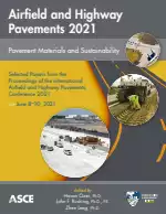 Airfield and Highway Pavements 2021: Pavement Materials and Sustainability