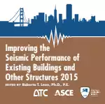 Improving the Seismic Performance of Existing Buildings and Other Structures 2015