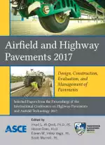 Airfield and Highway Pavements 2017: Design, Construction, Evaluation, and Management of Pavements
