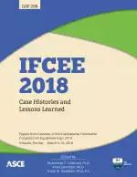 IFCEE 2018: Case Histories and Lessons Learned