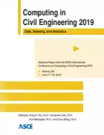 Computing in Civil Engineering 2019: Data, Sensing, and Analytics