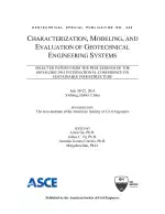 Characterization, Modeling, and Evaluation of Geotechnical Engineering Systems