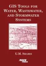 GIS Tools for Water, Wastewater, and Stormwater Systems