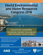 World Environmental and Water Resources Congress 2016: Environmental, Sustainability, Groundwater, Hydraulic Fracturing, and Water Distribution Systems Analysis