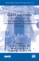 GEO-Volution: The Evolution of Colorado's Geological and Geotechnical Engineering Practice