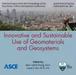 Geo-China 2016: Innovative and Sustainable Use of Geomaterials and Geosystems