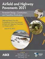 Airfield and Highway Pavements 2021: Pavement Design, Construction, and Condition Evaluation