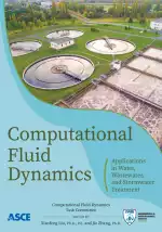 Computational Fluid Dynamics: Applications in Water, Wastewater, and Stormwater Treatment