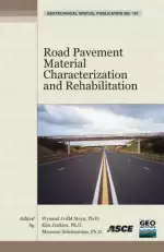 Road Pavement Material Characterization and Rehabilitation: Selected Papers from the 2009 GeoHunan International Conference