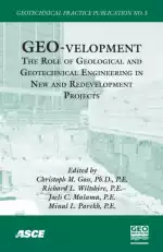 GEO-Development: The Role of Geological and Geotechnical Engineering in New and Redevelopment Projects