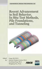 Recent Advancement in Soil Behavior, in Situ Test Methods, Pile Foundations, and Tunneling: Selected Papers from the 2009 GeoHunan International Conference
