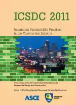 ICSDC 2011: Integrating Sustainability Practices in the Construction Industry