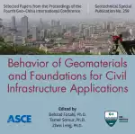 Geo-China 2016: Behavior of Geomaterials and Foundations for Civil Infrastructure Applications