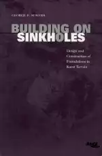 Building on Sinkholes: Design and Construction of Foundations in Karst Terrain