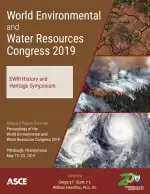 World Environmental and Water Resources Congress 2019: EWRI History and Heritage Symposium
