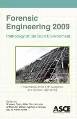 Forensic Engineering 2009: Pathology of the Built Environment