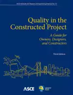 Quality in the Constructed Project: A Guide for Owners, Designers, and Constructors