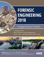 Forensic Engineering 2018: Forging Forensic Frontiers
