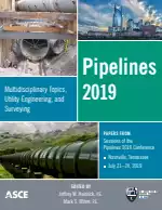 Pipelines 2019: Multidisciplinary Topics, Utility Engineering, and Surveying