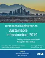 International Conference on Sustainable Infrastructure 2019: Leading Resilient Communities through the 21st Century