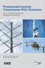 Prestressed Concrete Transmission Pole Structures: Recommended Practice for Design and Installation