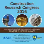 Construction Research Congress 2016: Old and New Construction Technologies Converge in Historic San Juan