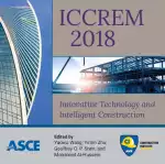 ICCREM 2018: Innovative Technology and Intelligent Construction