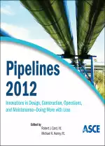 Pipelines 2012: Innovations in Design, Construction, Operations, and Maintenance, Doing More with Less