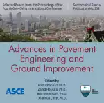 Geo-China 2016: Advances in Pavement Engineering and Ground Improvement