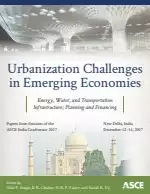 Urbanization Challenges in Emerging Economies: Energy and Water Infrastructure; Transportation Infrastructure; and Planning and Financing