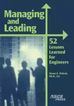 Managing and Leading: 52 Lessons Learned for Engineers