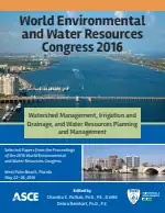 World Environmental and Water Resources Congress 2016: Watershed Management, Irrigation and Drainage, and Water Resources Planning and Management