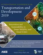 International Conference on Transportation and Development 2019: Innovation and Sustainability in Smart Mobility and Smart Cities
